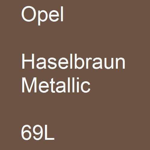 Opel, Haselbraun Metallic, 69L.